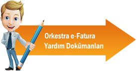 Orkestra E-Fatura Yardım Dokümanları